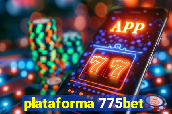 plataforma 775bet